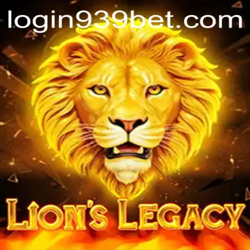 Dive into the Exciting World of LionsLegacy and the Thrill of 939bet